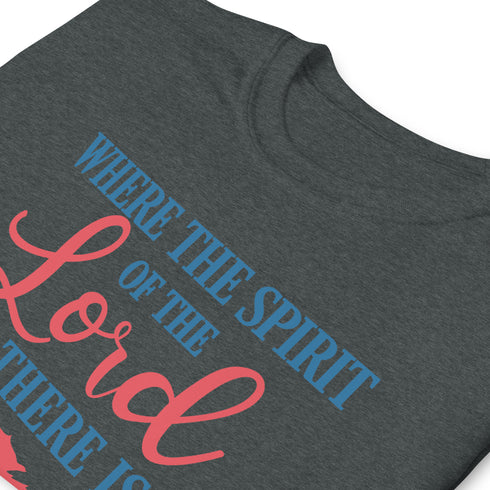 2 Corinthians 3:17 Spirit of The Lord Freedom Chillin @ Choo's 1 Short-Sleeve Unisex T-Shirt